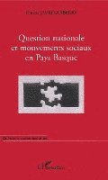 Question nationale et mouvements sociaux en Pays Basque
