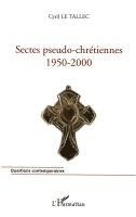 Sectes pseudo-chrétiennes