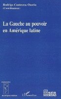 Contreras Osorio Rodrigo - Gauche au pouvoir en Amérique latine, Häftad. Tillgänglighet: Lägg i varukorg