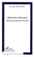 Baigneurs et bagnards