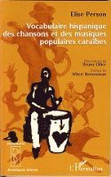 Person Elise - Vocabulaire hispanique des chansons et des musiques populaires caraïbes, Häftad. Tillgänglighet: Lägg i varukorg
