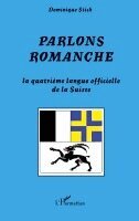 Dominique Stich - Parlons romanche, Häftad. Tillgänglighet: Lägg i varukorg
