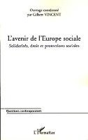 Vincent Gilbert - L'avenir de l'Europe sociale, Häftad. Tillgänglighet: Lägg i varukorg