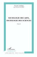 Florent Gaudez - Sociologie des arts, sociologie des sciences, Häftad