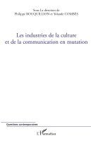 Les industries de la culture et de la communication en mutation