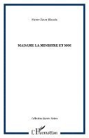 Pierre-Claver Ilboudo - Madame la ministre et moi, Häftad. Tillgänglighet: Lägg i varukorg