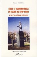 Bressan Thierry - Serfs et mainmortables en France au XVIIIe siècle, Häftad. Tillgänglighet: Lägg i varukorg