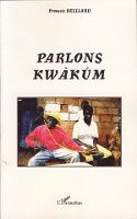 Belliard Francois - Parlons kwàkùm, Häftad. Tillgänglighet: Lägg i varukorg