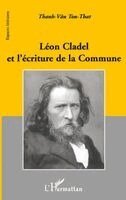 Ton-That Thanh-Van - Léon Cladel et l'écriture de la Commune, Häftad