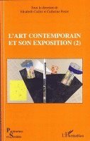 Elisabeth Caillet - L'art contemporain et son exposition (2), Häftad. Tillgänglighet: Lägg i varukorg