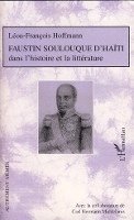 Middelanis Carl Hermann - Faustin Soulouque d'Haïti, Häftad. Tillgänglighet: Lägg i varukorg
