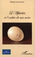 Monique LeRoux Serres - L'Alphabet, Häftad. Tillgänglighet: Lägg i varukorg