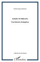 Patrick Serge Boutsindi - Kakou et Mégane, Häftad. Tillgänglighet: Lägg i varukorg
