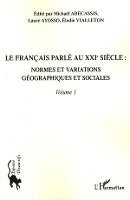 Abecassis Michael - français parlé au XXIème siècle - Volume 1, Häftad. Tillgänglighet: Lägg i varukorg