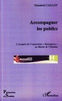 Elisabeth Caillet - Accompagner les publics, Häftad. Tillgänglighet: Lägg i varukorg