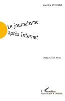 Estienne yannick - Le journalisme après Internet, Övrigt. Tillgänglighet: Lägg i varukorg