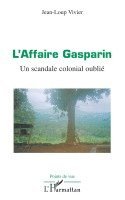 Jean-Loup Vivier - L'Affaire Gasparin, Häftad