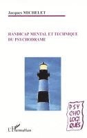 Handicap mental et technique du psychodrame