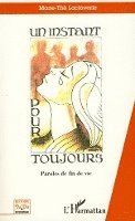 Marie The Laclaverie - instant pour toujours, Häftad. Tillgänglighet: Lägg i varukorg