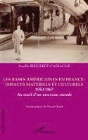 Axelle Bergeret Cassagne - Les bases américaines en France, Häftad. Tillgänglighet: Lägg i varukorg