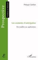 Gabilliet Philippe - Les conduites d'anticipation, Häftad