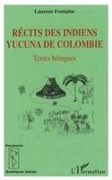 Laurent Fontaine - Récits des Indiens yucuna de Colombie, Häftad