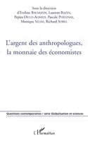 Monique Selim, Laurent Bazin - L'argent des anthropologues, la monnaie des économistes, Häftad. Tillgänglighet: Lägg i varukorg