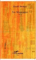 Daniel Bernard - Les Magayantes, Häftad. Tillgänglighet: Lägg i varukorg