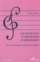 Adenot Pauline - Les musiciens d'orchestre symphonique, Häftad. Tillgänglighet: Lägg i varukorg