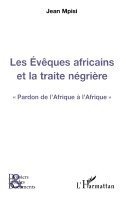 Jean Mpisi - Les Evêques africains et la traite négrière, Häftad