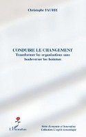 Faurie Christophe - Conduire le changement, Häftad. Tillgänglighet: Lägg i varukorg