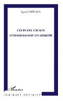 Eguzki Urteaga - Les plans locaux d'immigration en Espagne, Häftad