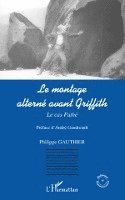 Philippe Gauthier - montage alterné avant Griffith, Häftad. Tillgänglighet: Lägg i varukorg