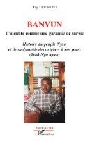 Frédéric Tey Leunkeu - Banyun l'identité comme garantie de survie, Häftad