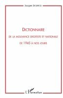 Dictionnaire de la mouvance droitiste et nationale de 1945 à nos jours
