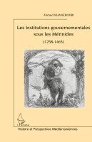 Khaneboubi Ahmed - Les Institutions gouvernementales sous les Mérinides, Häftad
