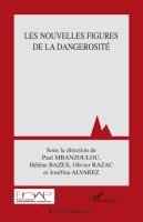 Paul Mbanzoulou - Les nouvelles figures de la dangerosité, Häftad. Tillgänglighet: Lägg i varukorg
