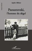 Ollivier Sophie - Paoustovski, l'homme du dégel, Häftad
