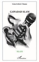 Chanas Lena Leticee - Gawadad Slam, Häftad