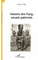 Cadet Xavier - Histoire des Fang, peuple gabonais, Häftad. Tillgänglighet: Lägg i varukorg