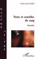 Abdi Ismael Abdi - Vents et semelles de sang, Häftad