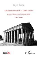 Rabenoro Claude - Recueil des jugements et arrêts rendus par les tribunaux à Madagascar (1841-1896), Häftad. Tillgänglighet: Lägg i varukorg