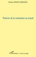 Serupia Semuhoza Etienne - Théories de la motivation au travail, Häftad. Tillgänglighet: Lägg i varukorg