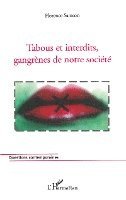 Tabous et interdits, gangrènes de notre société