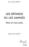 Les bâtards ou les damnés