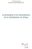 Harmattan Cameroun, Ebénézer Njoh Mouelle - philosophie et les interprétations de la mondialisation en Afrique, Häftad