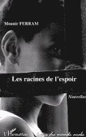 Mounir Ferram - Les racines de l'espoir, Häftad