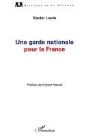 Lavie Xavier - garde nationale pour la France, Häftad. Tillgänglighet: Lägg i varukorg