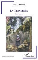 Clancier Anne - traversée, Häftad. Tillgänglighet: Lägg i varukorg