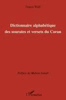 Francis Weill - Dictionnaire alphabétique des sourates et versets du Coran, Häftad